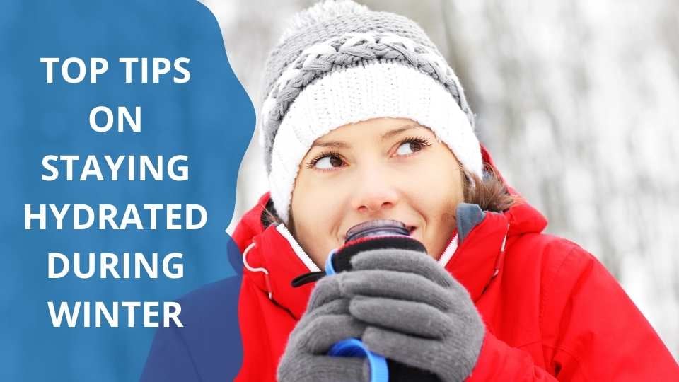 Staying Hydrated During Winter